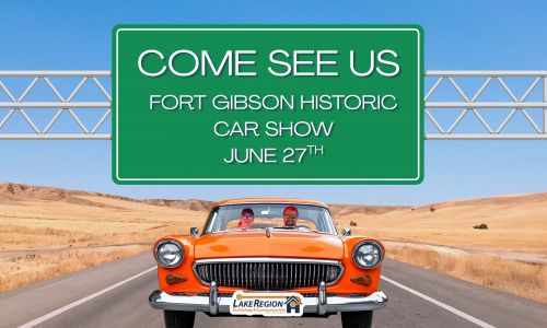 Join Lake Region at the 32nd Annual Fort Gibson Historic Auto Show